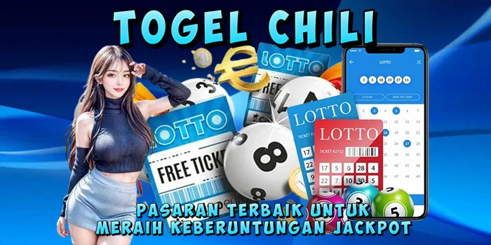 Togel Chili – Pasaran Terbaik Untuk Meraih Keberuntungan Jackpot