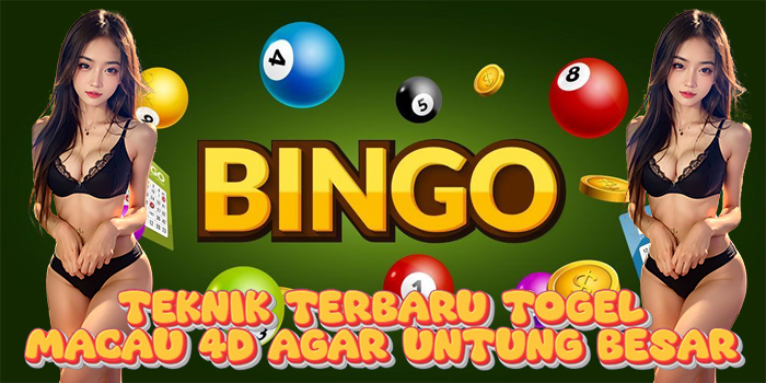Teknik Terbaru Togel Macau 4D Agar Untung Besar