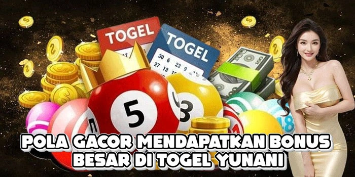 Pola Gacor Mendapatkan Bonus Besar Di Togel Yunani