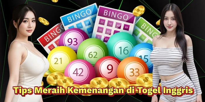 Tips-Meraih-Kemenangan-di-Togel-Inggris
