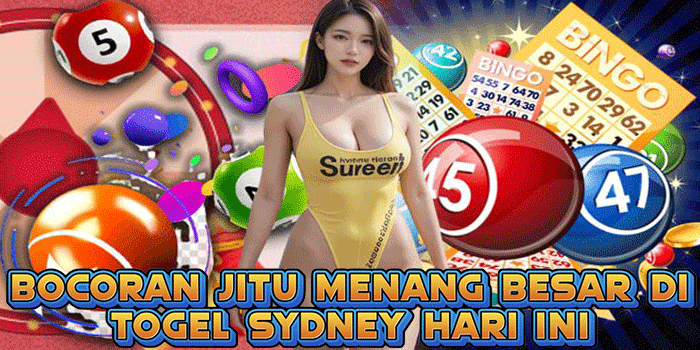 Bocoran Jitu Menang Besar Di Togel Sydney Hari Ini
