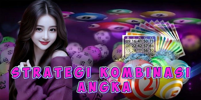 Strategi Kombinasi Angka