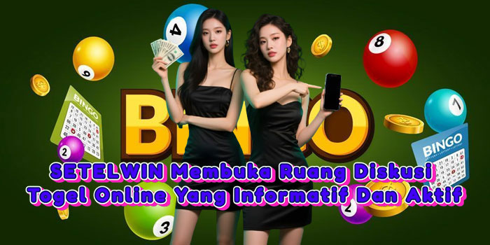 SETELWIN Membuka Ruang Diskusi Togel Online Yang Informatif Dan Aktif
