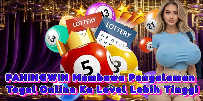 PAHINGWIN Membawa Pengalaman Togel Online Ke Level Lebih Tinggi