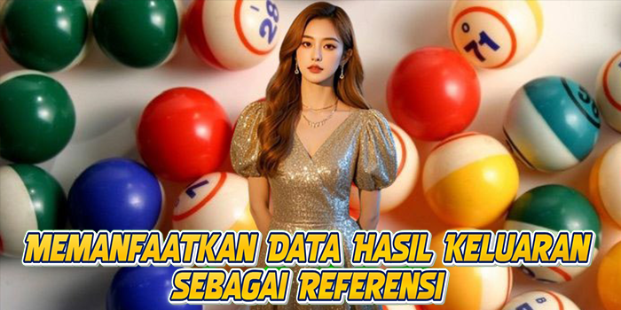 Memanfaatkan Data Hasil Keluaran Sebagai Referensi
